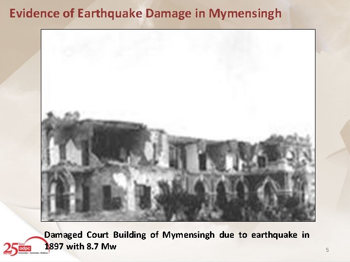 Evidence of Earthquake Damage in Mymensingh Damaged Court Building of Mymensingh due to earthquake