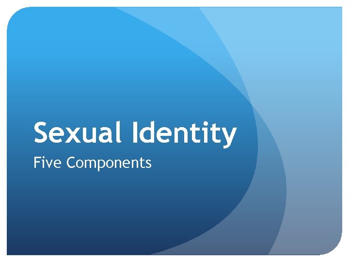 Sexual Identity Five Components 