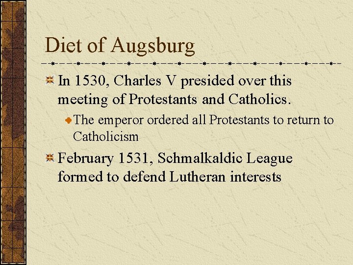 Diet of Augsburg In 1530, Charles V presided over this meeting of Protestants and