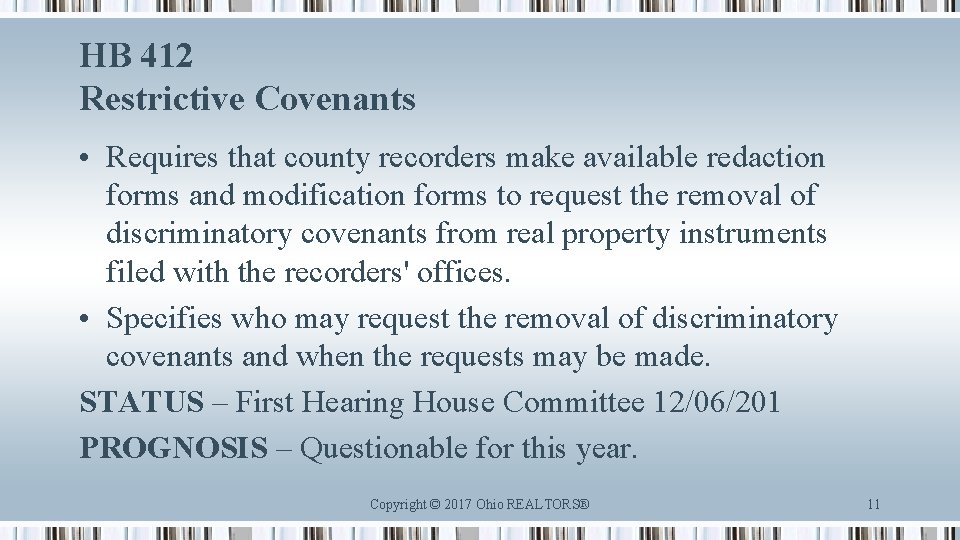 HB 412 Restrictive Covenants • Requires that county recorders make available redaction forms and