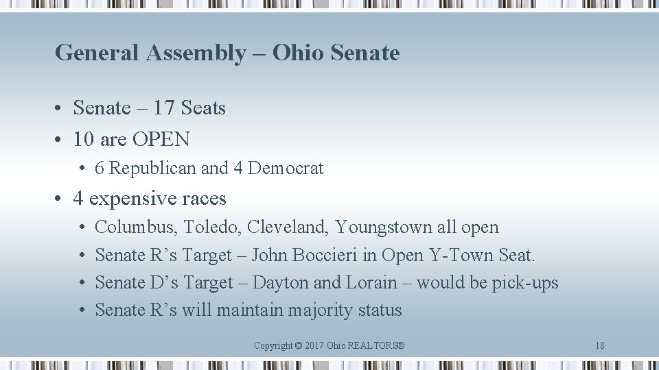 General Assembly – Ohio Senate • Senate – 17 Seats • 10 are OPEN
