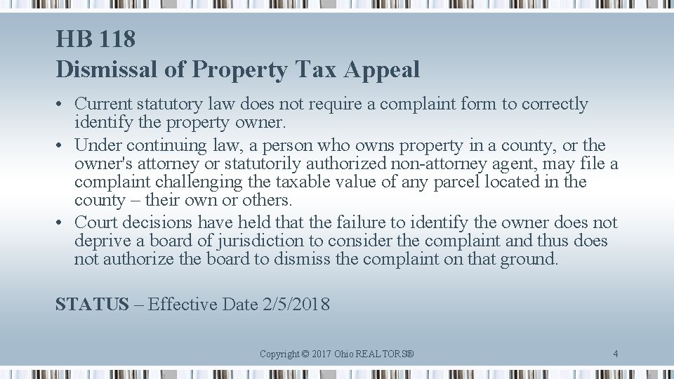 HB 118 Dismissal of Property Tax Appeal • Current statutory law does not require