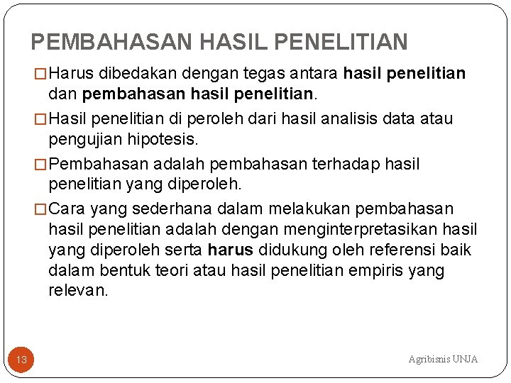 Perbedaan hasil penelitian dan pembahasan