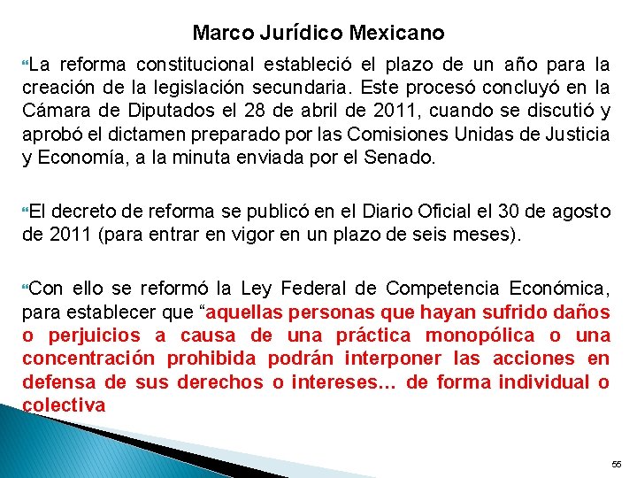 Marco Jurídico Mexicano La reforma constitucional estableció el plazo de un año para la