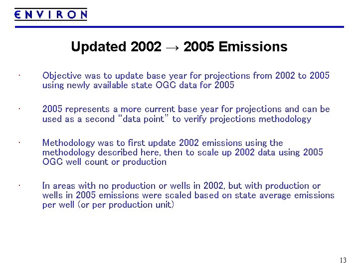 Updated 2002 → 2005 Emissions • Objective was to update base year for projections