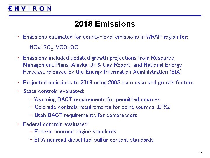 2018 Emissions • Emissions estimated for county-level emissions in WRAP region for: NOx, SO