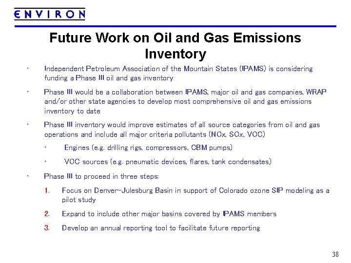 Future Work on Oil and Gas Emissions Inventory • Independent Petroleum Association of the