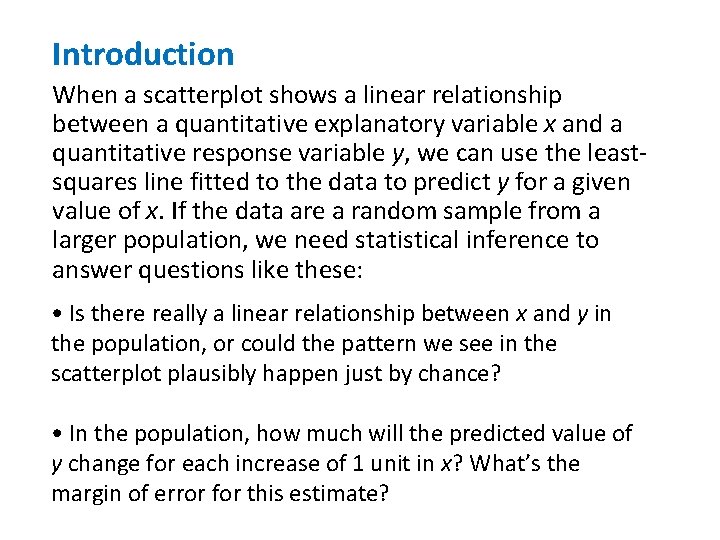 Introduction When a scatterplot shows a linear relationship between a quantitative explanatory variable x