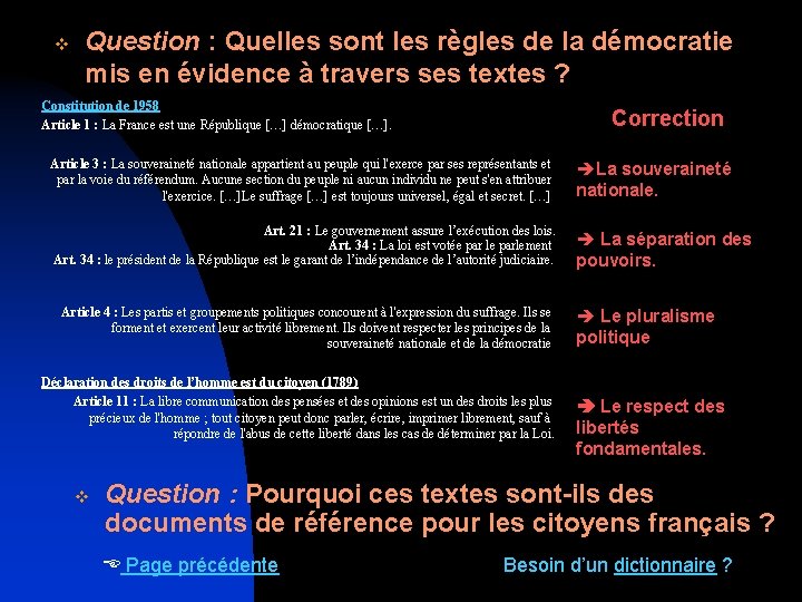 v Question : Quelles sont les règles de la démocratie mis en évidence à