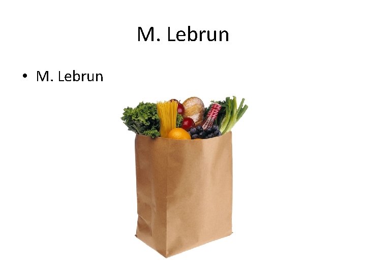 M. Lebrun • M. Lebrun 