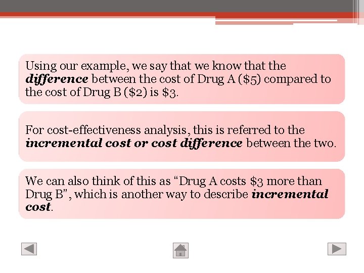 Using our example, we say that we know that the difference between the cost