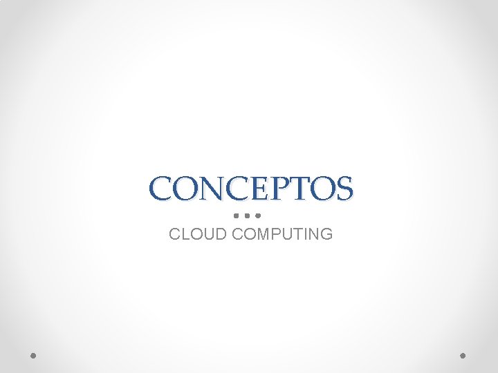 CONCEPTOS CLOUD COMPUTING 