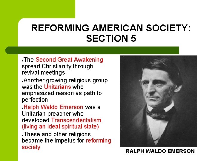 REFORMING AMERICAN SOCIETY: SECTION 5 The Second Great Awakening spread Christianity through revival meetings REFORMING AMERICAN SOCIETY: SECTION 5 The Second Great Awakening spread Christianity through revival meetings