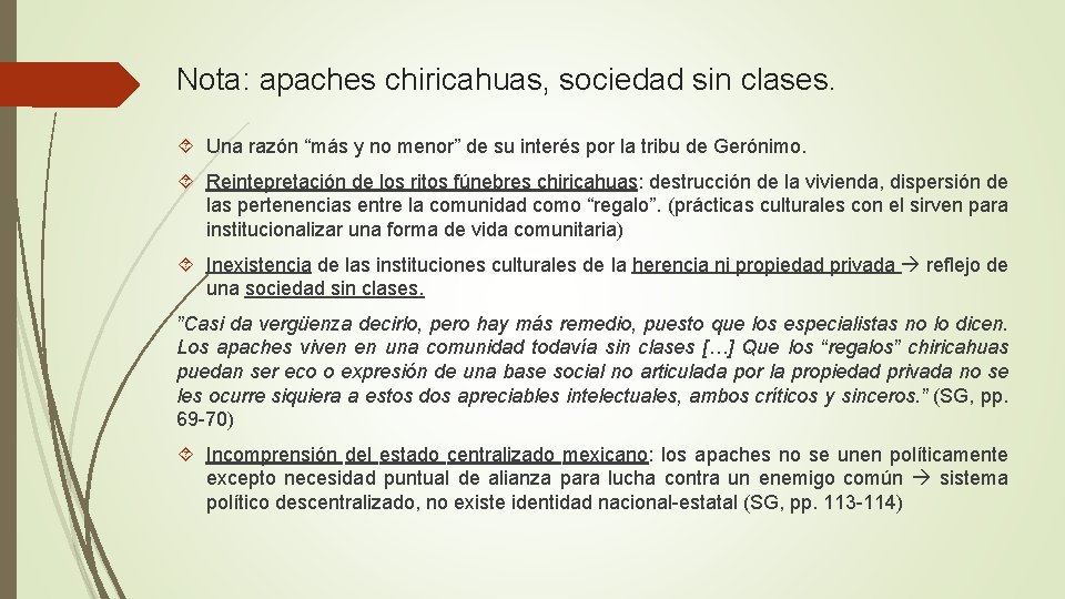 Nota: apaches chiricahuas, sociedad sin clases. Una razón “más y no menor” de su