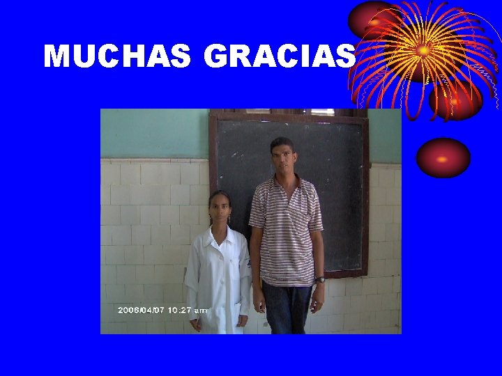 MUCHAS GRACIAS 