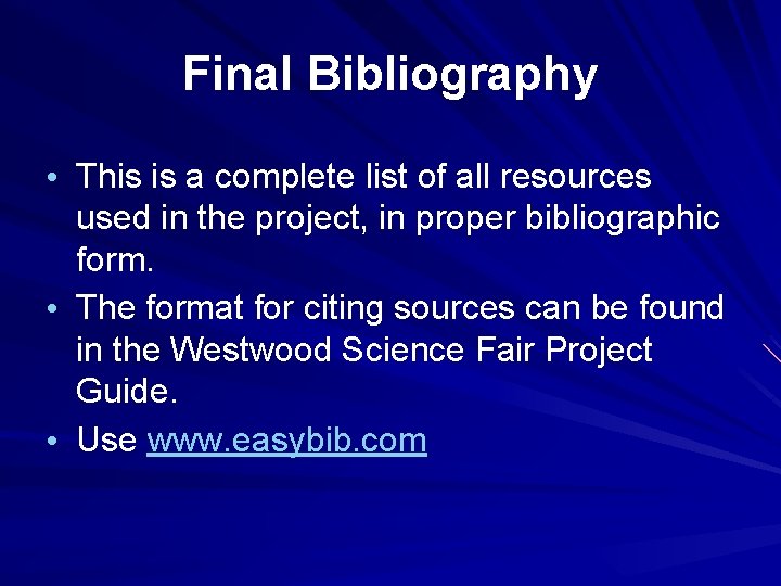 Final Bibliography • This is a complete list of all resources used in the