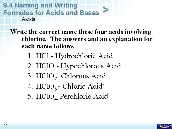 9. 4 Naming and Writing Formulas for Acids and Bases Acids > Write the