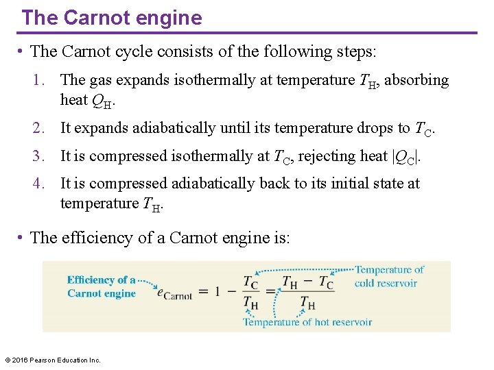 The Carnot engine • The Carnot cycle consists of the following steps: 1. The