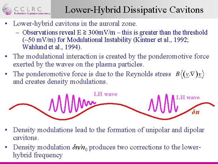 The Role of Lower Hybrid Waves in Space