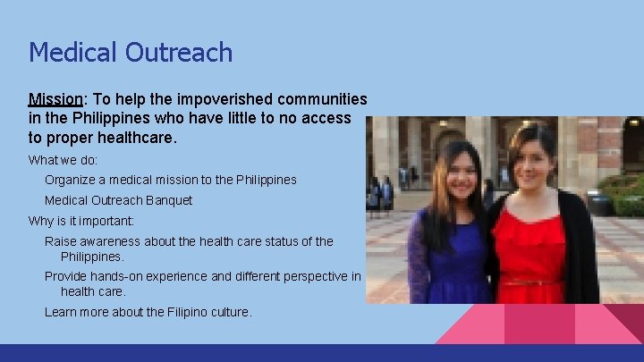 Medical Outreach Mission: To help the impoverished communities in the Philippines who have little