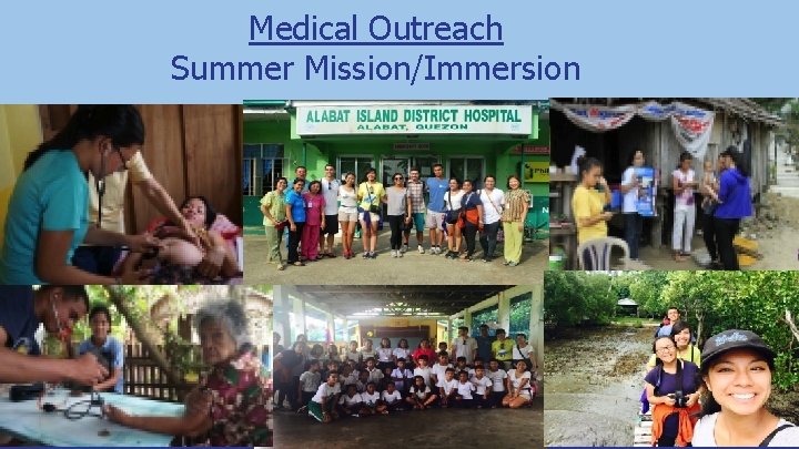 Medical Outreach Summer Mission/Immersion 