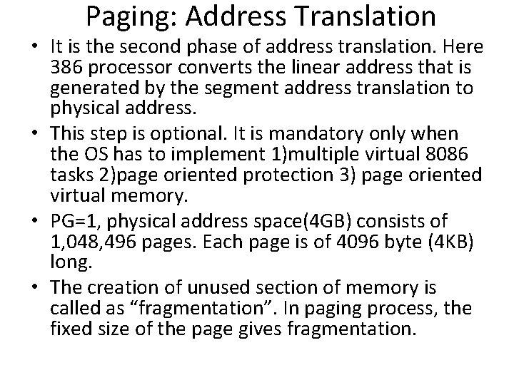 Paging: Address Translation • It is the second phase of address translation. Here 386