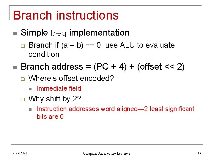 Branch instructions n Simple beq implementation q n Branch if (a – b) ==