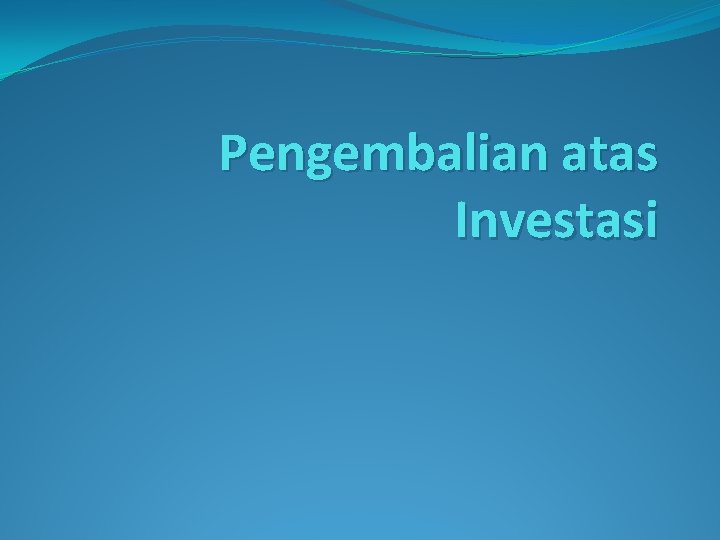 Pengembalian atas Investasi 