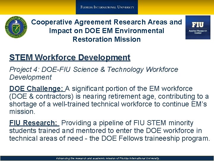Cooperative Agreement Research Areas and Impact on DOE EM Environmental Restoration Mission STEM Workforce