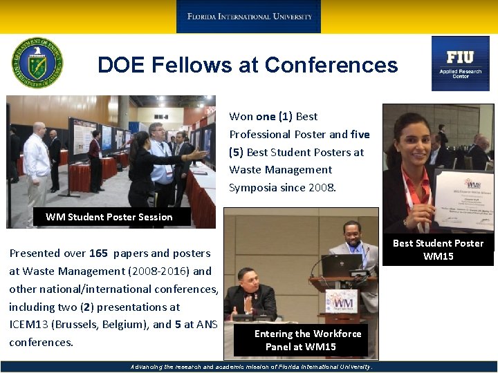 DOE Fellows at Conferences Won one (1) Best Professional Poster and five (5) Best