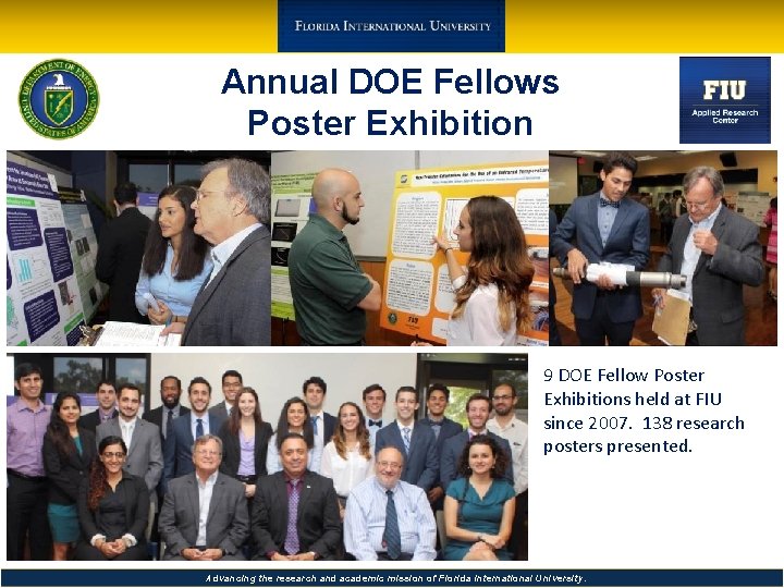 Annual DOE Fellows Poster Exhibition 9 DOE Fellow Poster Exhibitions held at FIU since