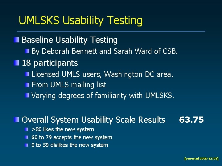 UMLSKS Usability Testing Baseline Usability Testing By Deborah Bennett and Sarah Ward of CSB.