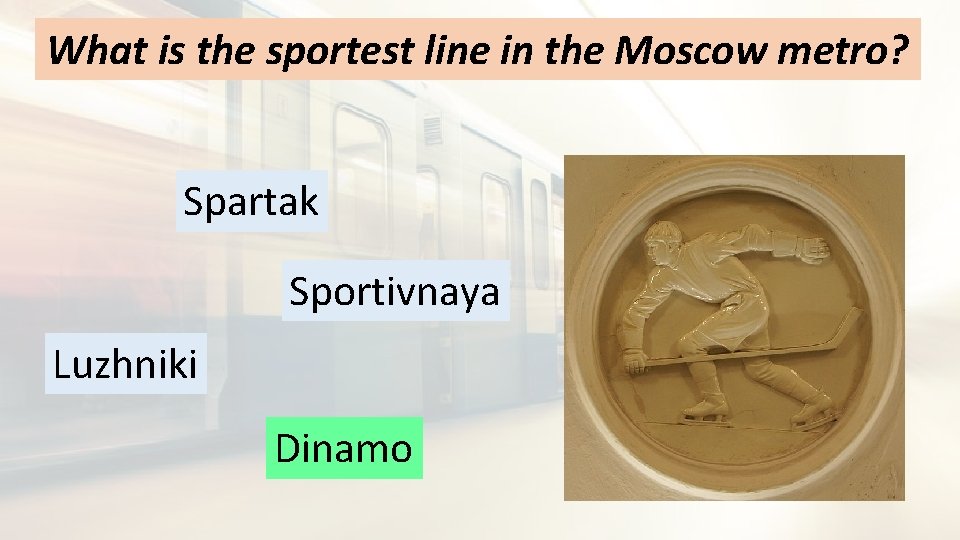 What is the sportest line in the Moscow metro? Spartak Sportivnaya Luzhniki Dinamo 