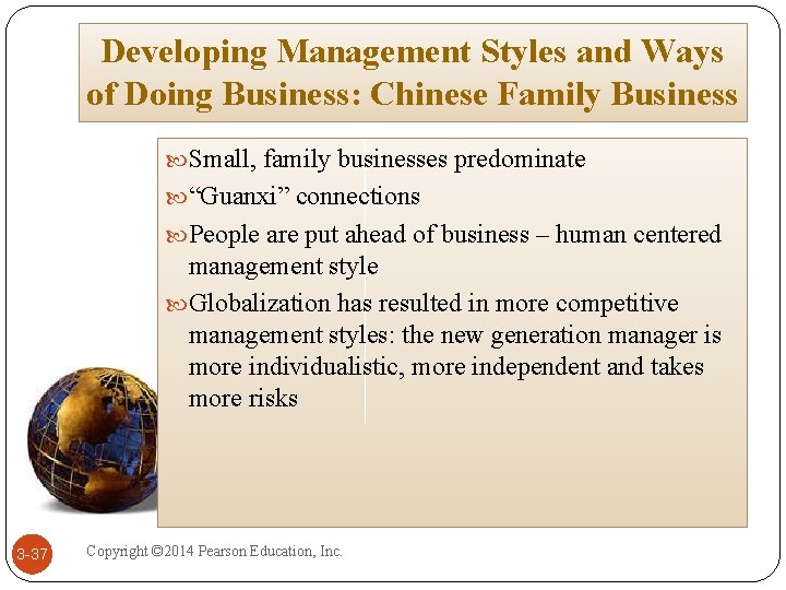 Developing Management Styles and Ways of Doing Business: Chinese Family Business Small, family businesses Developing Management Styles and Ways of Doing Business: Chinese Family Business Small, family businesses