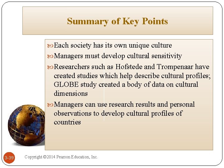 Summary of Key Points Each society has its own unique culture Managers must develop Summary of Key Points Each society has its own unique culture Managers must develop
