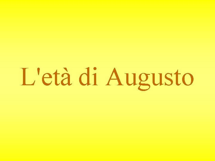 L'età di Augusto 
