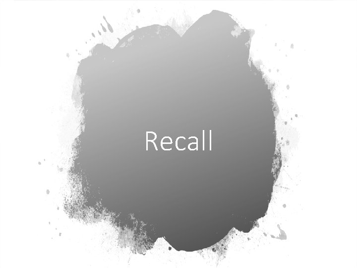 Recall 