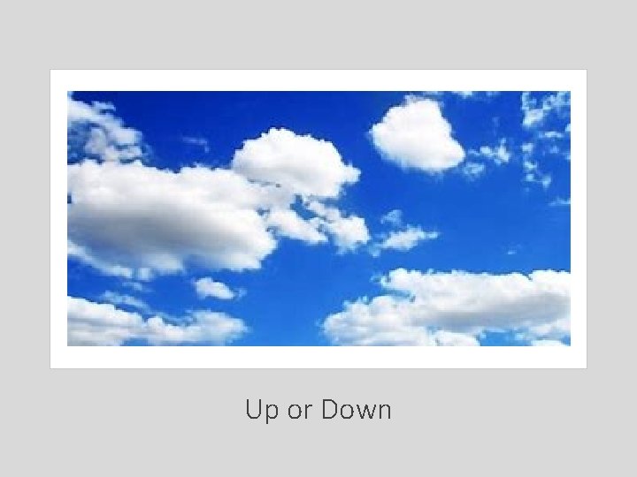 Up or Down 