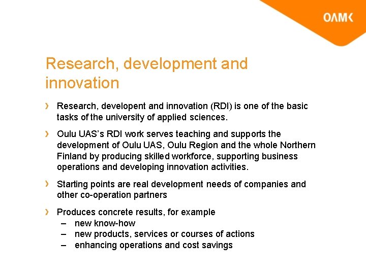 Research, development and innovation Research, developent and innovation (RDI) is one of the basic