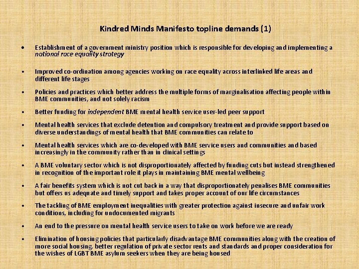 Kindred Minds Manifesto topline demands (1) Establishment of a government ministry position which is