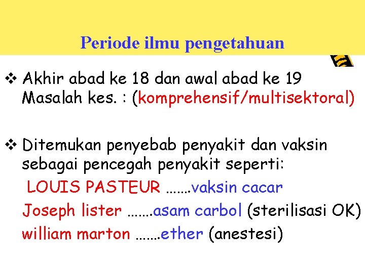 Periode ilmu pengetahuan v Akhir abad ke 18 dan awal abad ke 19 Masalah