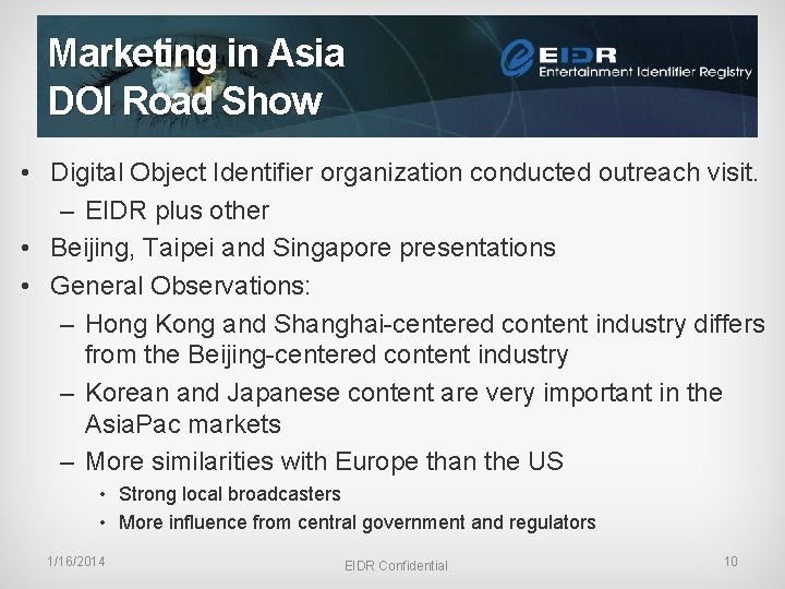 Marketing in Asia DOI Road Show • Digital Object Identifier organization conducted outreach visit.