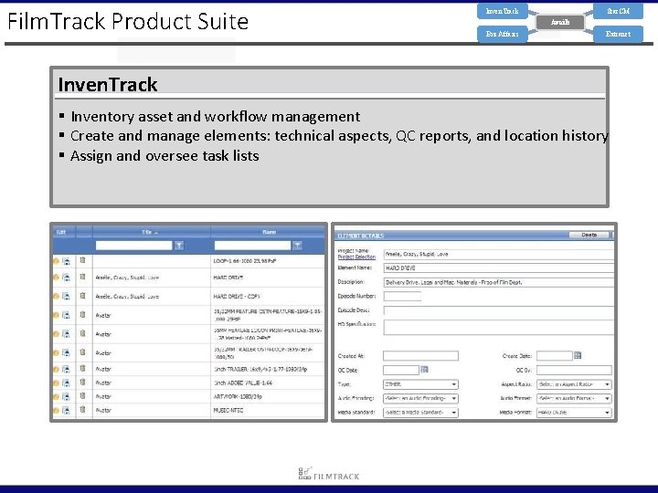 Film. Track Product Suite Inven. Track Star. CM Avails Biz Affairs Extranet Inven. Track