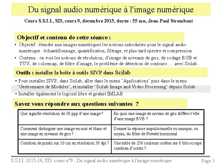 Du signal audio numérique à l'image numérique Cours S. S. I. I. , SI