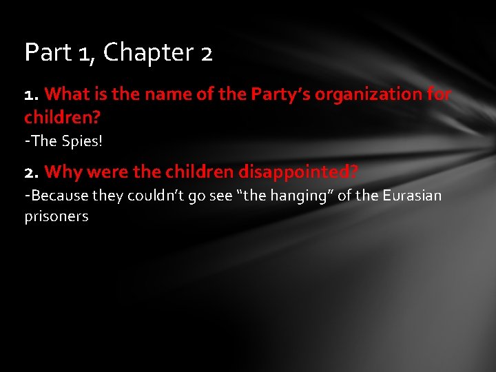 Part 1, Chapter 2 1. What is the name of the Party’s organization for