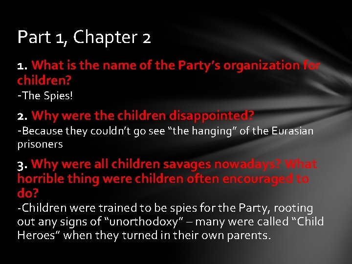 Part 1, Chapter 2 1. What is the name of the Party’s organization for