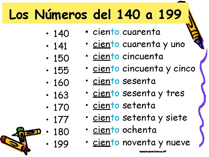 Los Números del 140 a 199 • • • 140 141 150 155 160 Los Números del 140 a 199 • • • 140 141 150 155 160