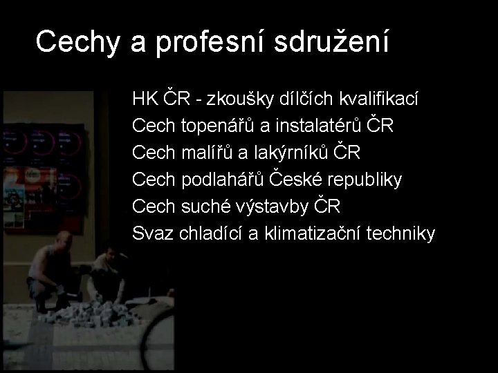 Cechy a profesní sdružení HK ČR - zkoušky dílčích kvalifikací Cech topenářů a instalatérů