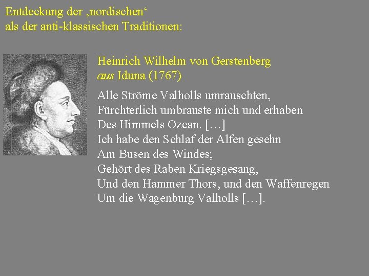 Entdeckung der ‚nordischen‘ als der anti-klassischen Traditionen: Heinrich Wilhelm von Gerstenberg aus Iduna (1767)