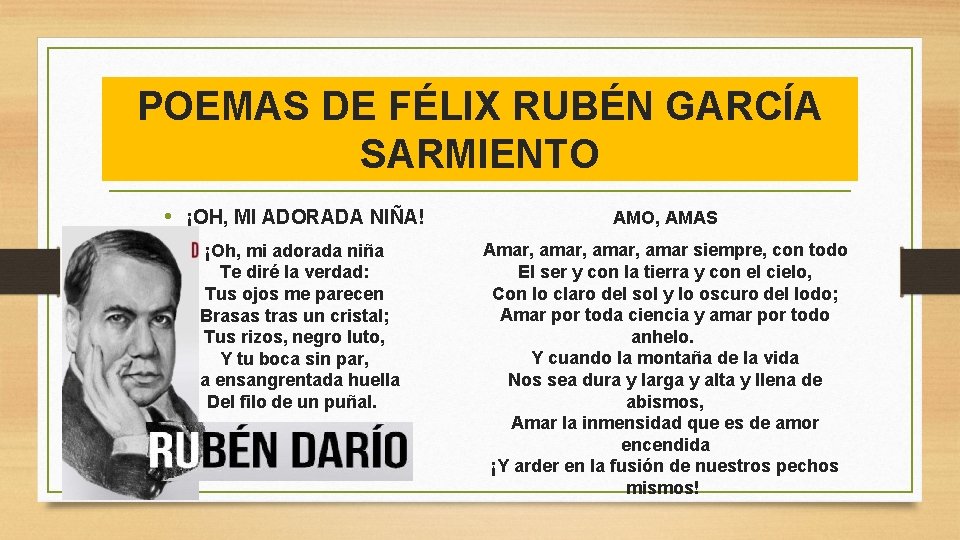 POEMAS DE FÉLIX RUBÉN GARCÍA SARMIENTO • ¡OH, MI ADORADA NIÑA! AMO, AMAS ¡Oh, POEMAS DE FÉLIX RUBÉN GARCÍA SARMIENTO • ¡OH, MI ADORADA NIÑA! AMO, AMAS ¡Oh,